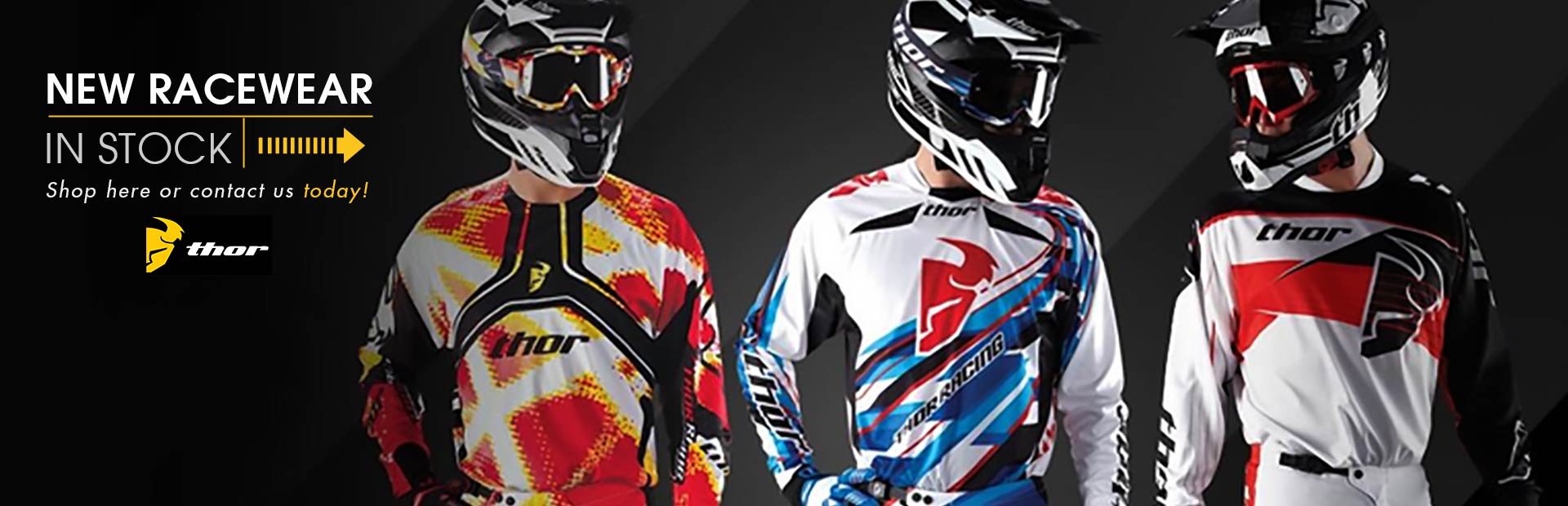 New Thor Racewear in Stock Click here to shop for new Thor Racewear.